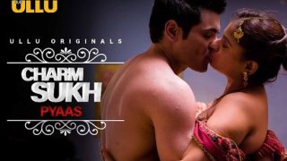 Charmsukh – Pyaas – 2021 – Hindi Hot Short Film – UllU