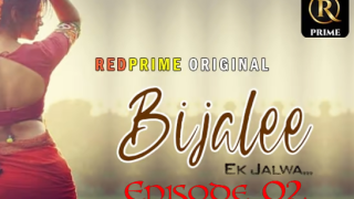 Bijlee S01E02 – 2021 – Hindi Hot Web Series – RedPrime