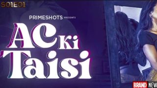 Ac Ki Tasi E01 – 2022 – Hindi Hot Web Series – PrimeShots