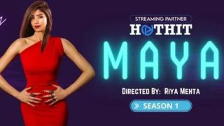 Maya P01 – 2021 – Hindi Hot Web Series – HotHit