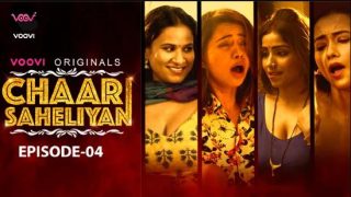 Chaar Saheliyan E04 – 2022 – Hindi Hot Web Series – Voovi