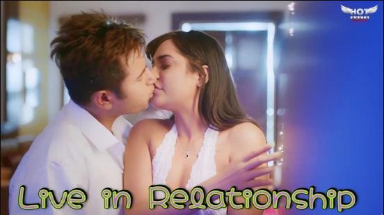 552px x 309px - Live In Relationship â€“ 2021 â€“ Hindi Hot Short Film â€“ Hotshots | Clips Bai
