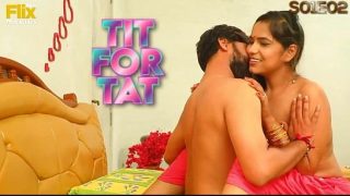 Tit For Tat S01E02 – 2021 – Hindi Hot Web Series – FlixSKSMovies