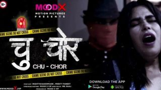 Chu Chor – 2022 – UNCUT Hindi Short Film – MoodX